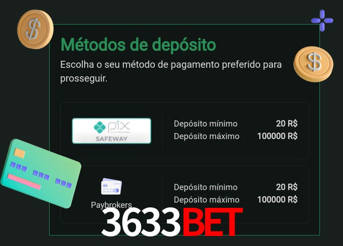 O cassino 3633BET oferece uma grande variedade de métodos de pagamento